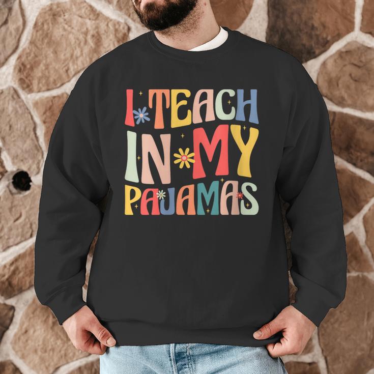 I Teach In My Pajamas Retro Groovy Teacher Humor Men Graphic Sweatshirt, novelty gifts, funny gifts I Teach In My Pajamas Retro Groovy Teacher Humor Men Graphic Sweatshirt, novelty gifts, funny gifts