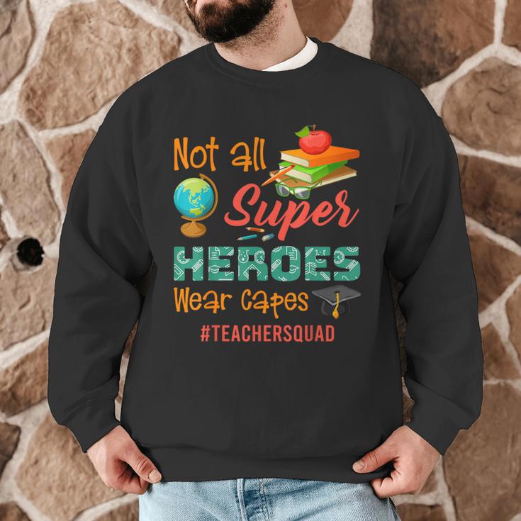 Teacher Not All Superheroes Wear Capes Teacher Squad Men Graphic Sweatshirt, novelty gifts, funny gifts Teacher Not All Superheroes Wear Capes Teacher Squad Men Graphic Sweatshirt, novelty gifts, funny gifts