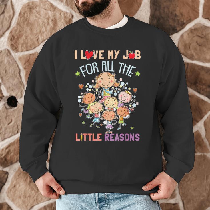 Teacher Teaching I Love My Job For All The Little Reasons Men Graphic Sweatshirt, novelty gifts, funny gifts Teacher Teaching I Love My Job For All The Little Reasons Men Graphic Sweatshirt, novelty gifts, funny gifts