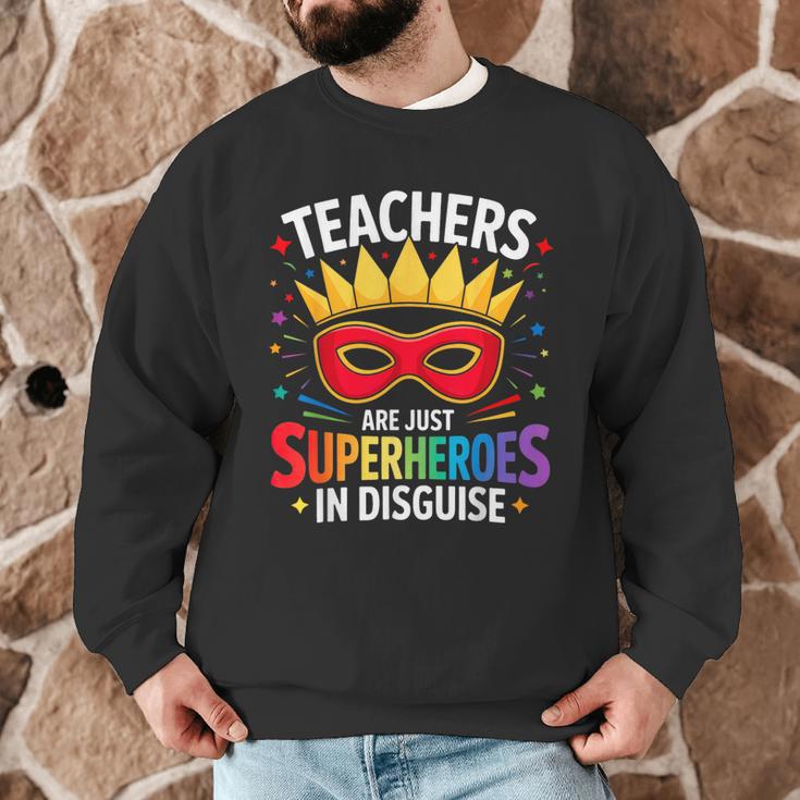 Teachers Are Just Superheroes In Disguise Fun Back To School Men Graphic Sweatshirt, novelty gifts, funny gifts