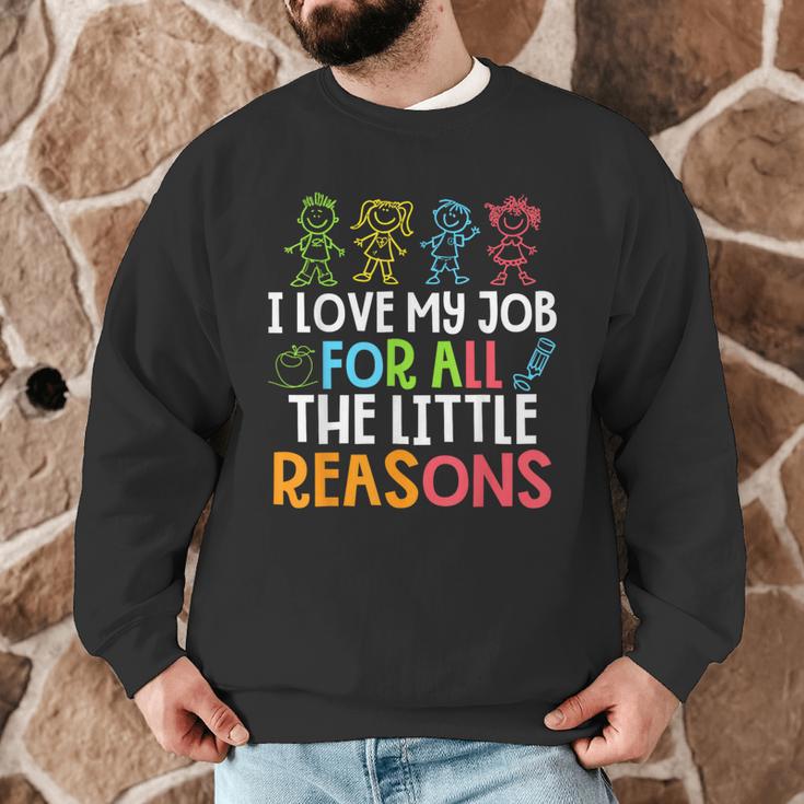 Teachers I Love My Job For All The Little Reasons Teacher Men Graphic Sweatshirt, novelty gifts, funny gifts Teachers I Love My Job For All The Little Reasons Teacher Men Graphic Sweatshirt, novelty gifts, funny gifts