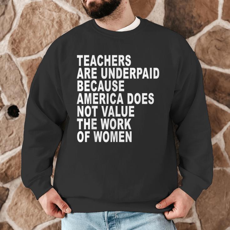 Teachers Are Underpaid Because America Does Not Value Men Women Men Graphic Sweatshirt, novelty gifts, funny gifts Teachers Are Underpaid Because America Does Not Value Men Women Men Graphic Sweatshirt, novelty gifts, funny gifts