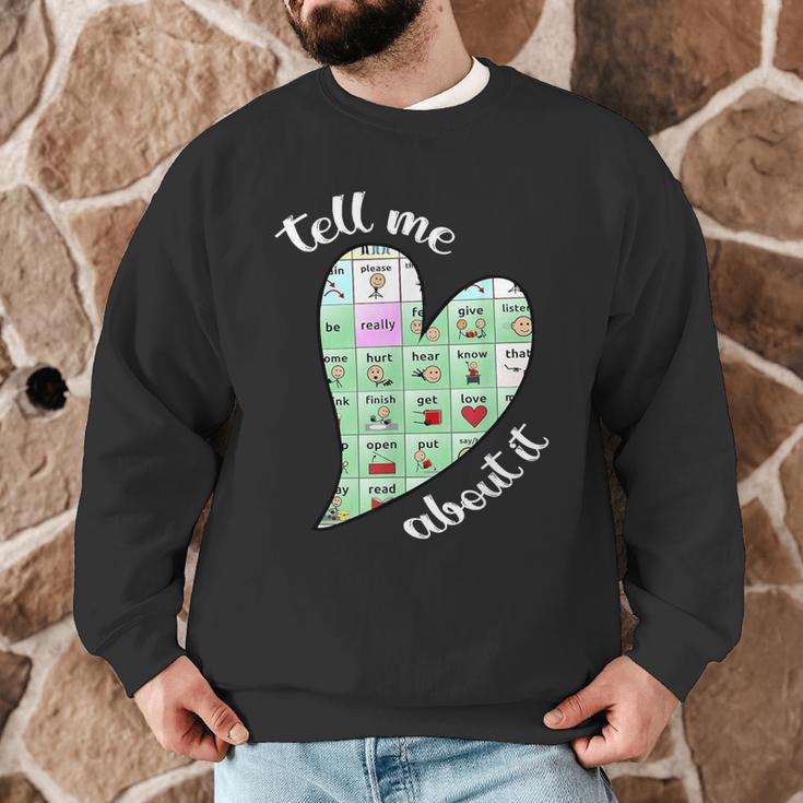 Tell Me About It Speech Pathology Aac Sped Teacher Men Graphic Sweatshirt, novelty gifts, funny gifts