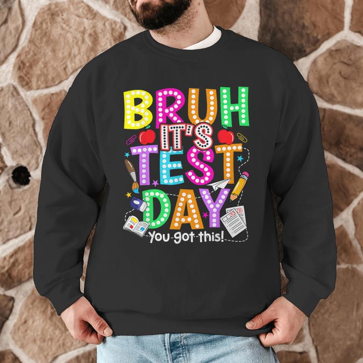 Testing Day Bruh It’s Test Day You Got This Teacher Student Men Graphic Sweatshirt, novelty gifts, funny gifts