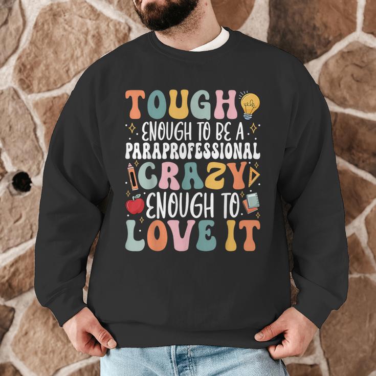 Tough Enough To Be a Paraprofessional Groovy Sped Teacher Men Graphic Sweatshirt, novelty gifts, funny gifts Tough Enough To Be a Paraprofessional Groovy Sped Teacher Men Graphic Sweatshirt, novelty gifts, funny gifts