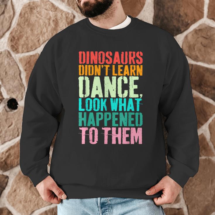 Vintage Dinosaurs Didn't Learn Dance Dance Teacher Men Graphic Sweatshirt, novelty gifts, funny gifts Vintage Dinosaurs Didn't Learn Dance Dance Teacher Men Graphic Sweatshirt, novelty gifts, funny gifts