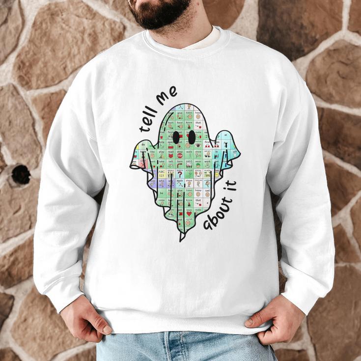 AAC Ghost Tell Me About It Speech Pathology AAC Sped Teacher Men Graphic Sweatshirt, novelty gifts, funny gifts AAC Ghost Tell Me About It Speech Pathology AAC Sped Teacher Men Graphic Sweatshirt, novelty gifts, funny gifts