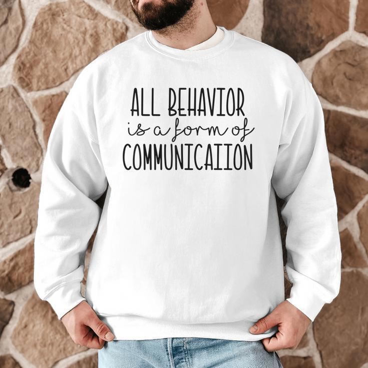 All Behavior Is A Form Of Communication SPED Teacher Autism Men Women Men Graphic Sweatshirt, novelty gifts, funny gifts All Behavior Is A Form Of Communication SPED Teacher Autism Men Women Men Graphic Sweatshirt, novelty gifts, funny gifts