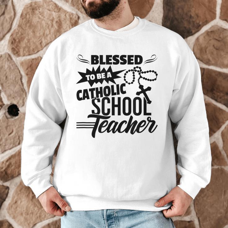 Blessed To Be A Catholic School Teacher Christian Teaching Men Graphic Sweatshirt, novelty gifts, funny gifts