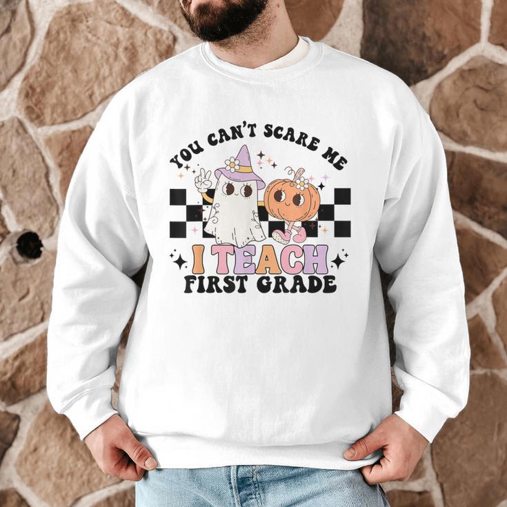 You Cant Scare Me I Teach First Grade Teacher Halloween Men Graphic Sweatshirt, novelty gifts, funny gifts
