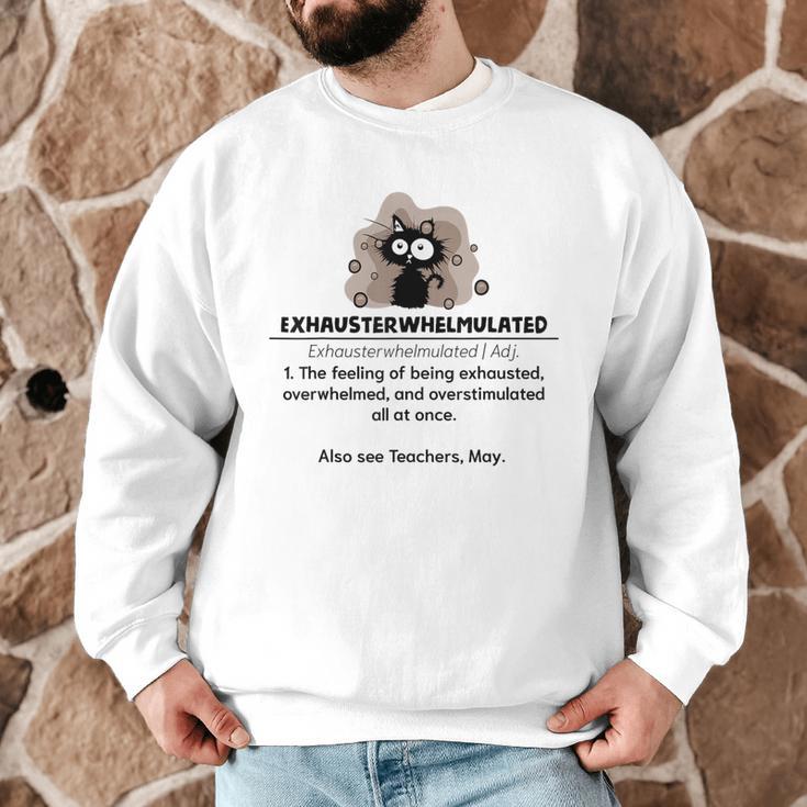 Cat Exhausted Teacher Exhausterwhelmulated Definition Men Graphic Sweatshirt, novelty gifts, funny gifts Cat Exhausted Teacher Exhausterwhelmulated Definition Men Graphic Sweatshirt, novelty gifts, funny gifts