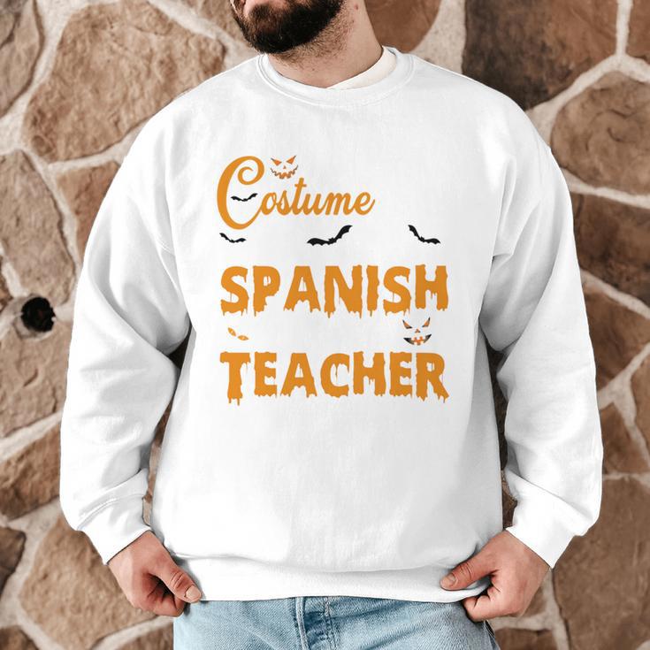I Don't Need A Costume I'm A Spanish Teacher Halloween Men Graphic Sweatshirt, novelty gifts, funny gifts