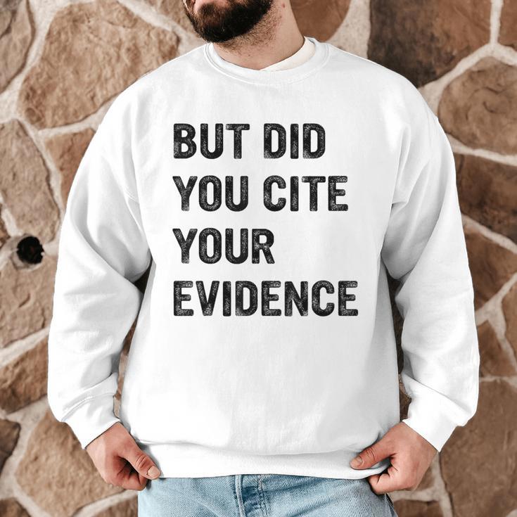 English Teacher But Did You Cite Your Evidence Men Graphic Sweatshirt, novelty gifts, funny gifts English Teacher But Did You Cite Your Evidence Men Graphic Sweatshirt, novelty gifts, funny gifts