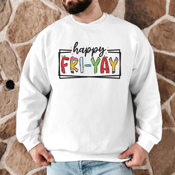 Happy Fri-Yay Friday Lovers Teacher Fri Yay Weekend Men Graphic Sweatshirt, novelty gifts, funny gifts Happy Fri-Yay Friday Lovers Teacher Fri Yay Weekend Men Graphic Sweatshirt, novelty gifts, funny gifts