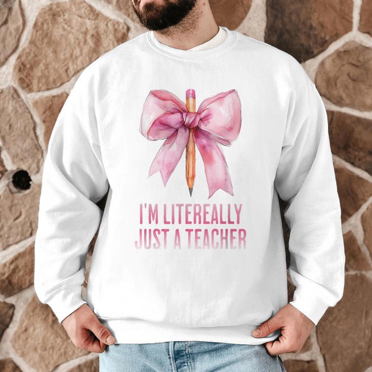 I'm Literally Just a Teacher Pencil Coquette Bow School Men Graphic Sweatshirt, novelty gifts, funny gifts I'm Literally Just a Teacher Pencil Coquette Bow School Men Graphic Sweatshirt, novelty gifts, funny gifts