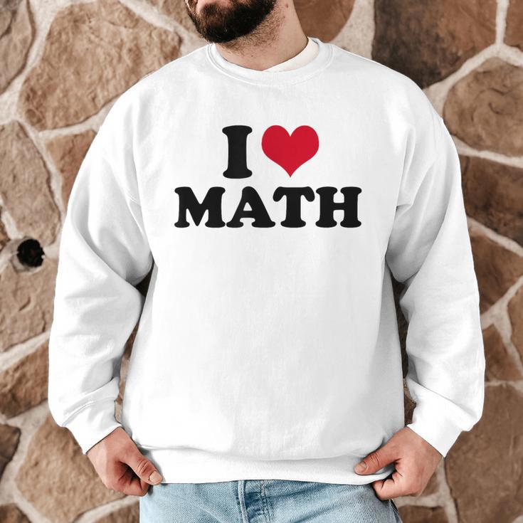 I Love Math Teacher Men Graphic Sweatshirt, novelty gifts, funny gifts I Love Math Teacher Men Graphic Sweatshirt, novelty gifts, funny gifts