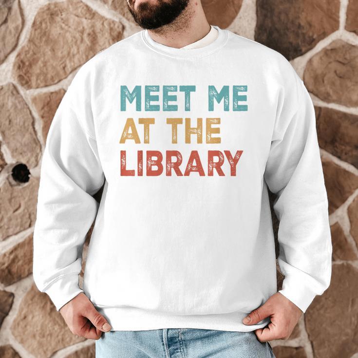 Meet Me At The Library For Teachers And School Librarians Men Graphic Sweatshirt, novelty gifts, funny gifts Meet Me At The Library For Teachers And School Librarians Men Graphic Sweatshirt, novelty gifts, funny gifts