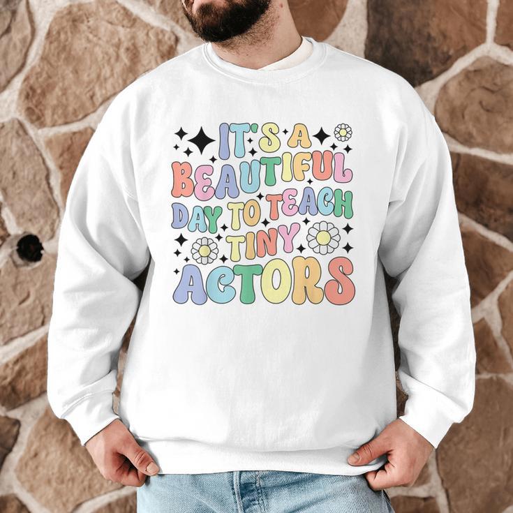 Teach Tiny Actors Theater Drama Teacher Drama Teaching Men Graphic Sweatshirt, novelty gifts, funny gifts