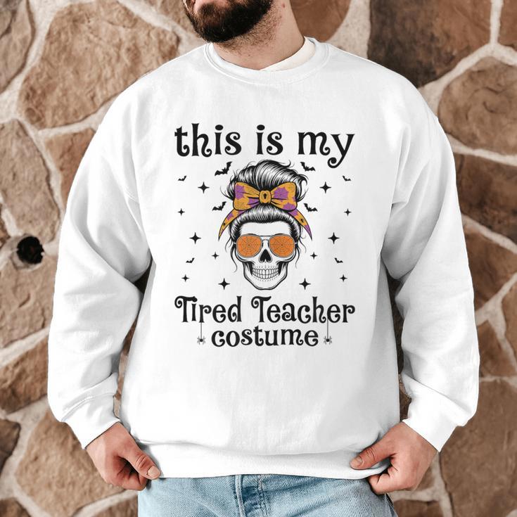 This Is My Tired Teacher Costume Skull Halloween Messy Bun Men Graphic Sweatshirt, novelty gifts, funny gifts This Is My Tired Teacher Costume Skull Halloween Messy Bun Men Graphic Sweatshirt, novelty gifts, funny gifts
