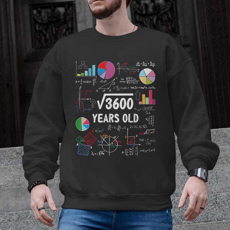 60 Year Old Math Teacher Square Root Of 3600 60th Birthday Men Graphic Sweatshirt