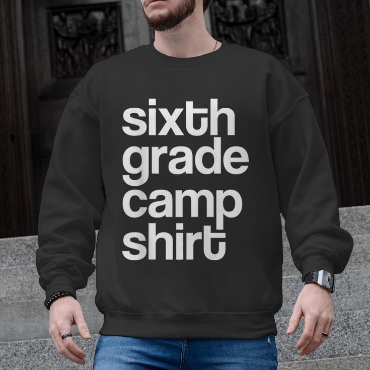 6th Sixth Grade Camp Counselor Camper Teacher Chaperone Men Graphic Sweatshirt