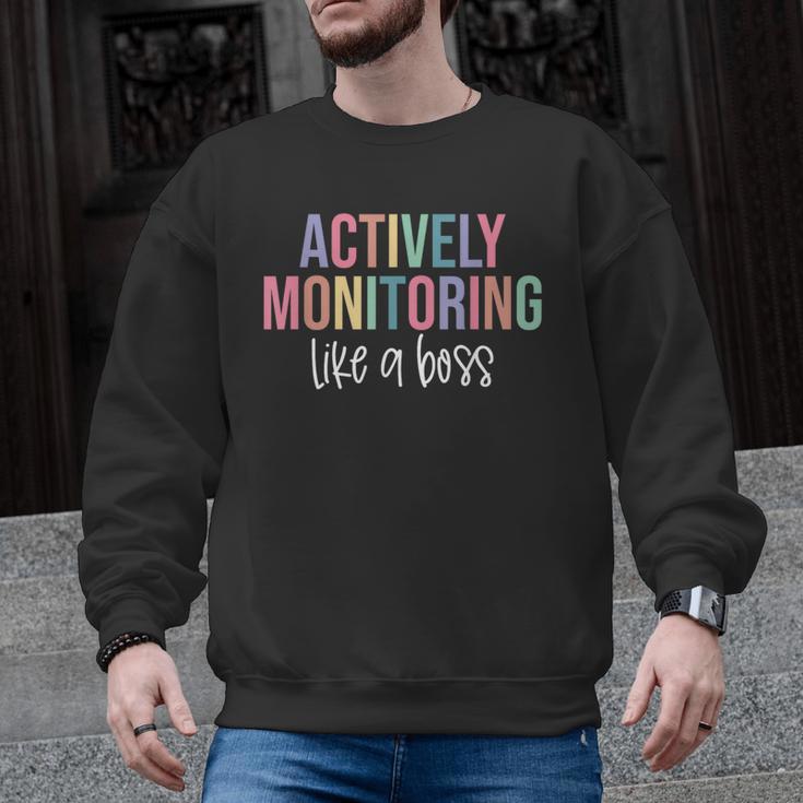 Actively Monitoring Like A Boss Shirt State Testing Teacher Men Graphic Sweatshirt