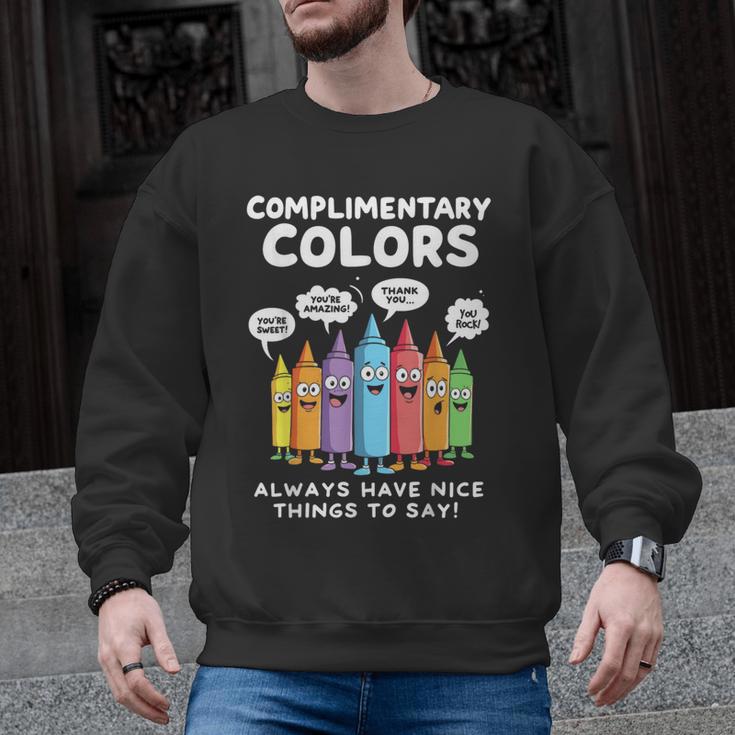 Art Teacher COMPLIMENTARY Colors Always Have Things To Say Men Graphic Sweatshirt