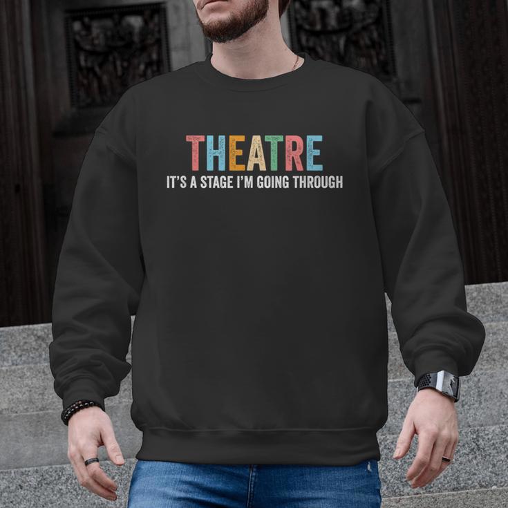 Theatre Drama Teacher Stage Play Broadway Theatre Men Graphic Sweatshirt