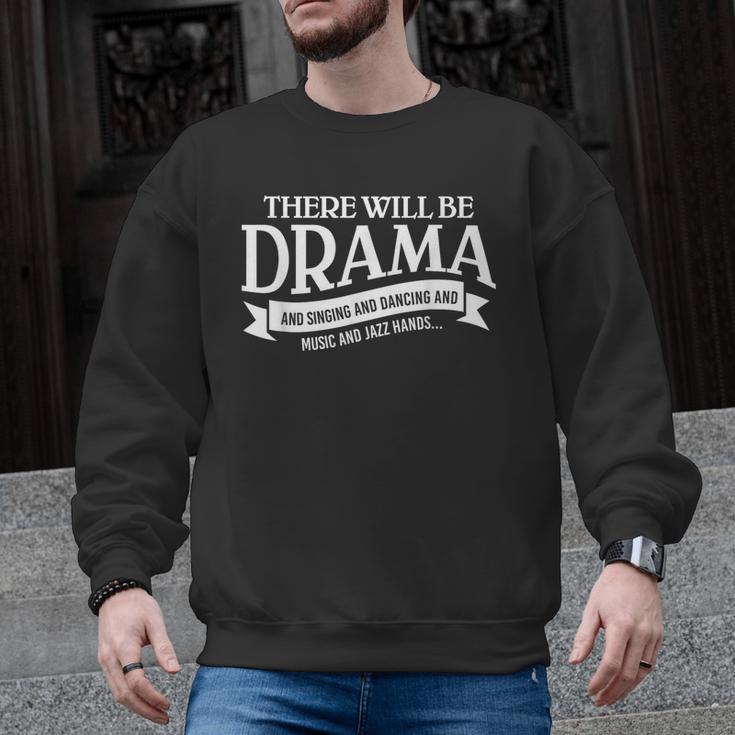 Broadway Actor There Will Be Drama Theater Teacher Men Women Men Graphic Sweatshirt