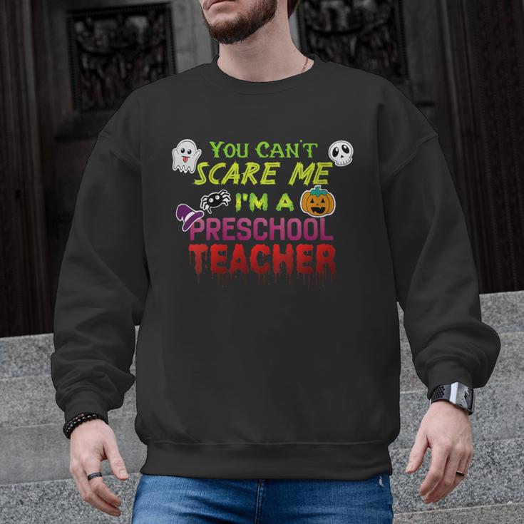 You Can't Scare Me I'm A Preschool Teacher Halloween Men Graphic Sweatshirt