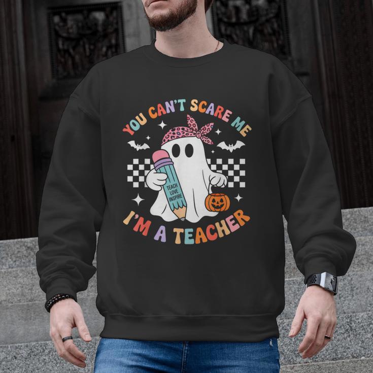 You Can't Scare Me I'm A Teacher Ghost Happy Halloween Men Graphic Sweatshirt