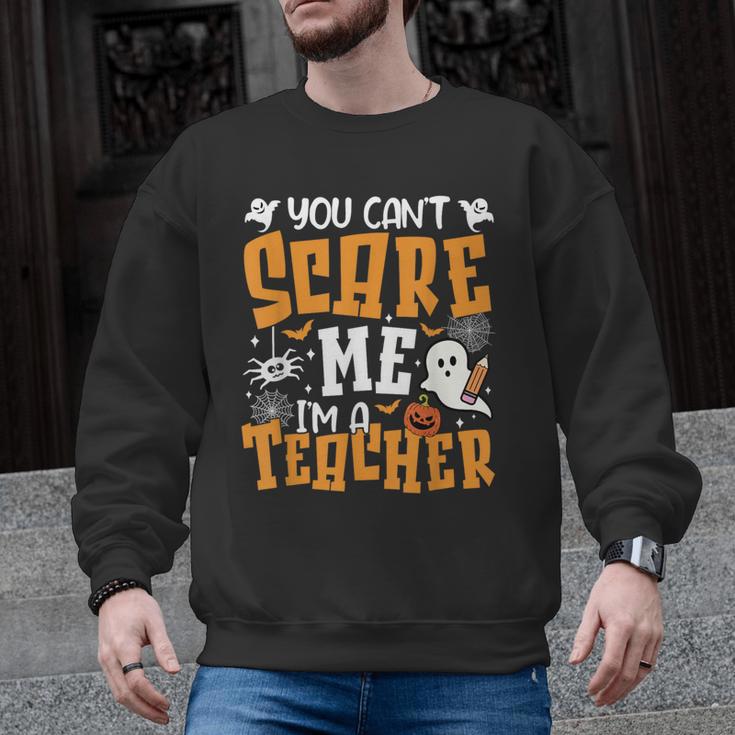 You Can't Scare Me I'm A Teacher Halloween Spooky Season Men Graphic Sweatshirt