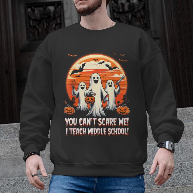You Can't Scare Me I Teach Middle School Teacher Halloween Men Graphic Sweatshirt