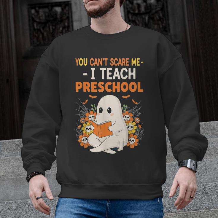 You Cant Scare Me I Teach Preschool Halloween Teacher Men Graphic Sweatshirt