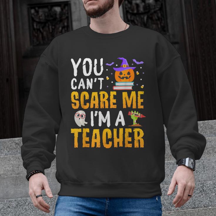 You Cant Scare Me Im A Teacher Halloween Trick Or Teach 2024 Men Graphic Sweatshirt