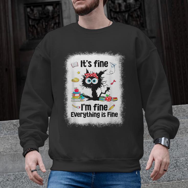 Cat It's Fine I'm Fine Everything Is Fine Teacher Life Men Graphic Sweatshirt