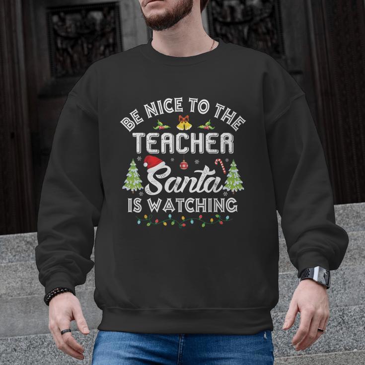 Christmas Be Nice To The Teacher Santa Is Watching Xmas Men Graphic Sweatshirt