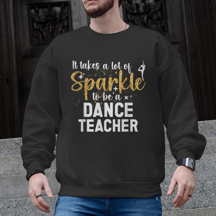 To Be A Dance Teacher Dance Instructor Dancing Teacher Men Graphic Sweatshirt