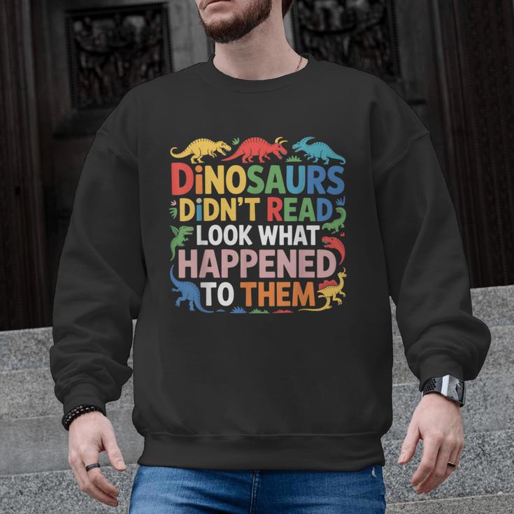 Dinosaurs Didnt Read Look What Happened To Them Cute Teacher Men Graphic Sweatshirt