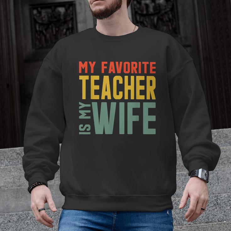 My Favorite Teacher Is My Wife Men Graphic Sweatshirt