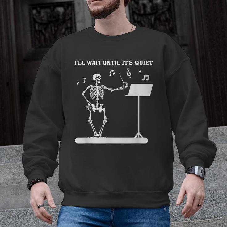 Funny Skeleton Music Teacher I'Ll Wait Until It's Quiet Men Graphic Sweatshirt