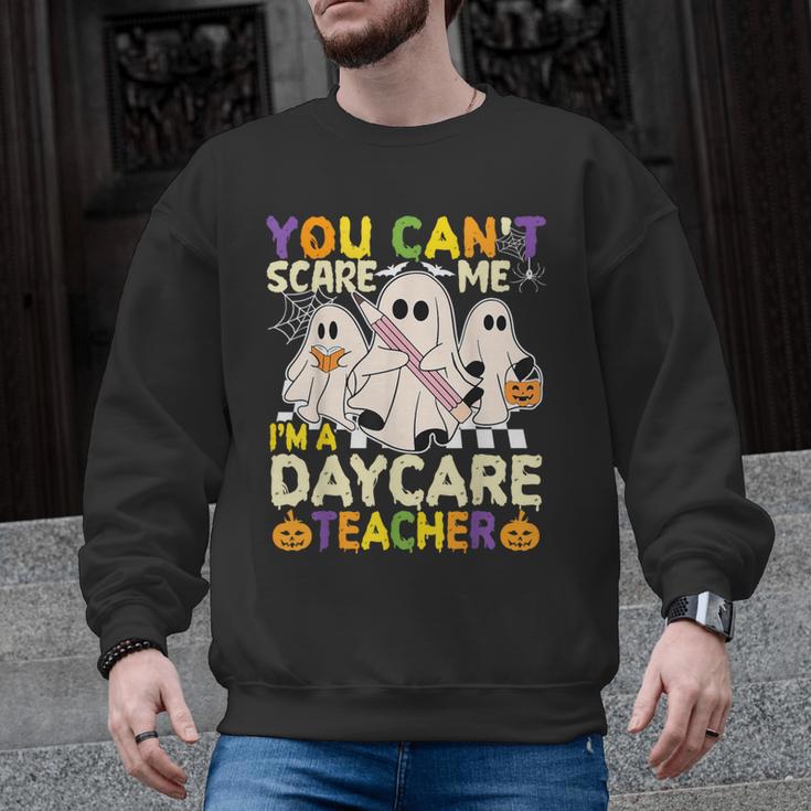 Halloween You Can't Scare Me I'm a Daycare Teacher Ghost Men Graphic Sweatshirt