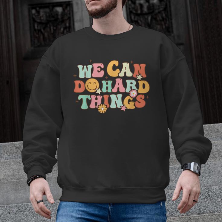 We Can Do Hard Things Teacher Back To School Teacher Student Men Graphic Sweatshirt