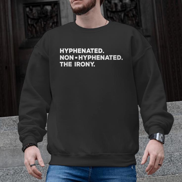 Hyphenated Irony Joke English Grammar Teachers Gag Men Graphic Sweatshirt