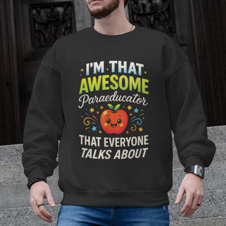 I'm That Awesome Paraeducator Teacher Men Graphic Sweatshirt