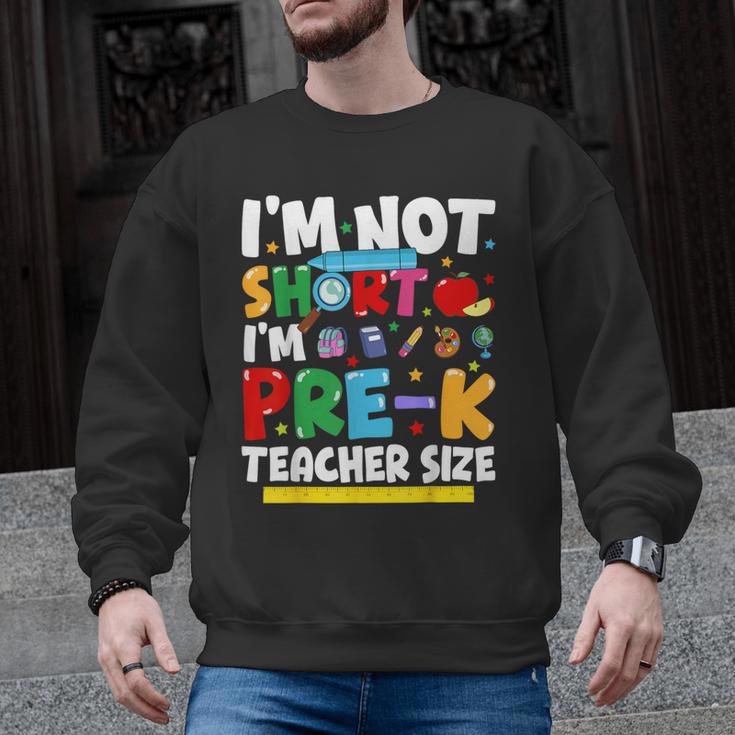 I'm Not Short I'm Pre-K Teacher Size Back To School Teacher Men Graphic Sweatshirt