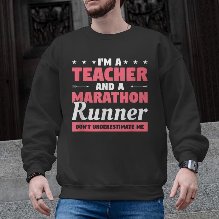 I'm A Teacher And A Marathon Runner Don't Underestimate Me Men Women Men Graphic Sweatshirt
