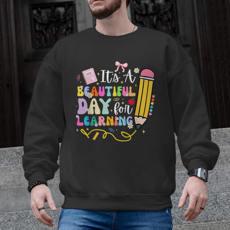 It's Beautiful Day For Learning Teacher Students Girls Boys Men Graphic Sweatshirt