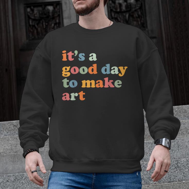 It's A Good Day To Make Some Art Artist Art Teacher Men Graphic Sweatshirt