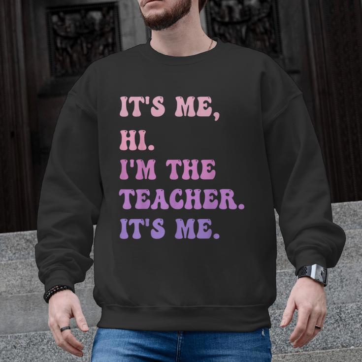 It's Me Hi I'm The TEACHER It's Me Teacher Educator Men Graphic Sweatshirt